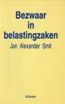 J.A. Smit - Bezwaar in belastingzaken. Diss.