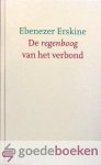 Erskine, Ebenezer - De regenboog van het verbond --- Uit het Engels vertaald door L.J. van Valen