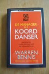Bennis, Warren - DE MANAGER ALS KOORDDANSER. Nadenken over leiderschap en verandering.