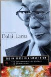 His Holiness The Dalai Lama - THE UNIVERS IN A SINGLE ATOM the convergence of science and spirituality