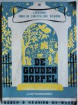 Stronkhorst L H samensteller, ill. Looy Rein van - Leesboek voor de christelijke school  De gouden dorpel Deel VI