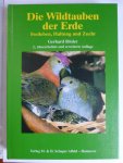 Rösler. Gerhard - Die Wildtauben der Erde / Freileben, Haltung und Zucht.  2. Überarbeitele und erweiterte auflage.