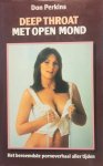 PERKINS Don - Deep Throat - Met open mond - Het beroemdste pornoverhaal aller tijden