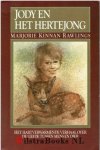 Rawlings,Majorie Kinnan - Jody en het hertenjong, het hartverwarmende verhaal over de liefde tussen mens en dier.
