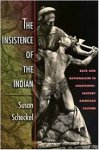 Susan Scheckel - The insistence of the indian Race and nationalism in nineteenth-century American culture