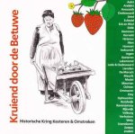 Kobus van Ingen, Joke van Dee-Honders, Folkert Schuurman - Kruiend door de Betuwe