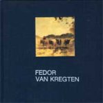 KREGTEN -  Baas, Han: - Fedor van Kregten, zijn leven zijn werk.