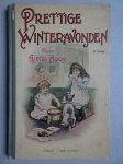 Hoog, Aletta - Prettige Winteravonden; verhalen, sprookjes, spelletjes, knutselwerkjes, versjes, rijmpjes, grappen, leerzame stukjes, raadsels, kunstjes, teekenvoorbeelden, schaduwbeelden en rekenkundige opgaven. Tweede deeltje.