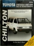 Dawn Hoch - Chilton's Toyota Cressida and Van 1983-90 Repair Manual Covers all U.S and Canadian models of Toyota Cressida and Van