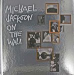 Cullinan, Nicholas & Margo Jefferson: - Michael Jackson: On the Wall