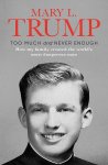 Mary L. Trump - Too Much and Never Enough