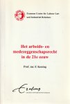 Koning, F. - Het arbeids- en medezeggenschapsrecht in de 21e eeuw - Rede 2000