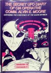 Alvin Edward Moore - The Secret UFO Diary of CIA Operative Comm. Alvin E. Moore Exposing the Existence of the Alien Skymen