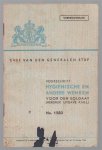 Hygienische en andere wenken voor den soldaat (herdruk uitgave K.N.I.L.) - Voorschrift hygienische en andere wenken voor den soldaat (herdruk uitgave K.N.I.L.) Hygienische en andere wenken voor den soldaat (herdruk uitgave K.N.I.L.) - Voorschrift hygienische en andere wenken voor den soldaat (herdruk uitgave K.N.I.L.)