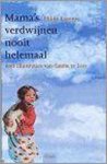H. Loeters - Mama's verdwijnen nooit helemaal