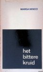 Minco, Marga & Herman Dijkstra (tekeningen) - Het bittere kruid: een kleine kroniek