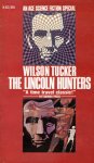 Tucker, W. - The Lincoln Hunters