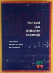 GOFFREE, FRED., HOORN, MARTINUS VAN. & ZWANEVELD, BERT. - Honderd jaar wiskundeonderwijs, Een jubleumboek.