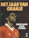 Redactie - VI Special - Het jaar van Oranje -Ongeslagen naar Zweden