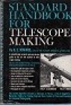 Howard, N.E. - Standard handbook for Telescope Making