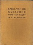 Woestijne, Karel van de - Karel van de Woestijne werken, derde deel. Kritiek I - Kunst en Geest in Vlaanderen