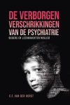 C.F. van der Horst - De verborgen verschrikkingen van de psychiatrie