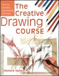 Richard S. Taylor - Creative Drawing Course : How to Develop Spontaneity and Style