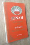 Fereday W.W. - JONAH The Preacher and Balaam the False Prophet