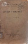 DUBREUCQ commandant, Membre du Conseil Colonial - Journées coloniales (9 et 10 Octobre 1912). L'officier au Congo Belge