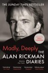 Alan Rickman - Madly, Deeply The Alan Rickman Diaries