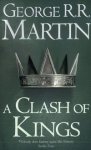 George R.R. Martin 232962 - A Clash of Kings Book 2 of A Song of Ice and Fire