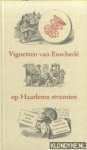 Schouten, Alet & Simone Schell - Vignetten van Enschede op Haarlems stramien