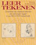 Edwards, Betty - Leer tekenen. Ontwikkel de creatieve talenten die verborgen liggen in uw rechter hersenhelft. Edwards, Betty - Leer tekenen. Ontwikkel de creatieve talenten die verborgen liggen in uw rechter hersenhelft.
