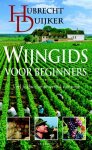 Hubrecht Duijker - Wijngids voor beginners
