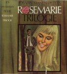 Manen-Pieters, Jos van .. lees plezier voor uren .. Omslag : Piet Donkersloot - Rosemarie Trilogie .. Bevat: 1. Rosemarie. 2. Dat lieve, gevaarlijke leven. 3. Tot overmaat van geluk.