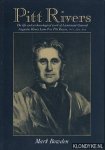 Bowden, Mark - Pittt Rivers. The life and archaeological work of Lieutenant-General August Henry Lane Fox Pitt Rivers, DCL, FRS, FSA