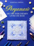 Martha Ospina - Pergamano Art du Parchemin Livre de Base