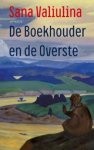 Sana Valiulina - De Boekhouder en de Overste Sana Valiulina - De Boekhouder en de Overste