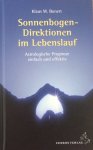 Bonert, Klaus W. (SIGNED) - Sonnenbogen-Direktionen im Lebenslauf; astrologische Prognose einfach und effektiv