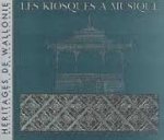 Harlez de Deulin, Nathalie de, Roggemans, Marie-Laure, Léo Robberts - Les Kiosques à musique