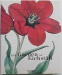 Besler, Basilius, with texts in English by Klaus Walter Littger and Werner Dressendorfer - The Garden at Eichstätt The Book of Plants