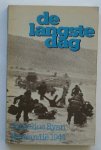 RYAN, CORNELIUS, - De langste dag. Normandie 6 juni 1944.