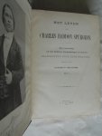 Spurgeon C.H. vertaald door Freystadt, Elisabeth - Het leven van Charles Haddon Spurgeon, naar bescheiden uit zijn Dagboek, Aanteekeningen en Brieven, samengesteld door zijne weduwe