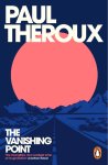 Paul Theroux - The Vanishing Point