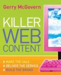 McGovern, Gerry - KILLER WEB CONTENT - Make The Sale, Deliver the Service, Build the Brand