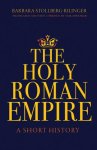 Barbara Stollberg-rilinger - The Holy Roman Empire