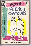 Cole, William and McKee, Douglas (editors) - More French Cartoons