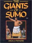 Patmore, Angela - The Giants of Sumo