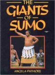 Patmore, Angela - The Giants of Sumo