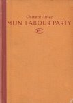 Attlee, Clement - Mijn Labourparty. Met een voorwoord van Harold Laski Attlee, Clement - Mijn Labourparty. Met een voorwoord van Harold Laski